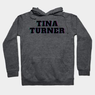 Tina Turner Hoodie